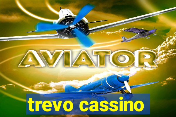 trevo cassino